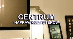 Centrumnaprawkomputerow.pl - serwis komputerów Warszawa